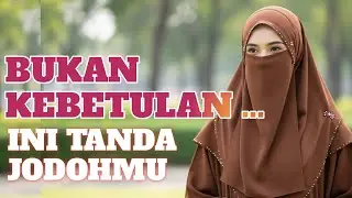 Bukan Kebetulan Kamu Menontonnya, Ini 5 Tanda Jodoh Menurut Al-Qur’an