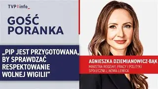 Dziemianowicz-Bąk: PIP jest przygotowana, by sprawdzać respektowanie wolnej Wigilii | GOŚĆ PORANKA