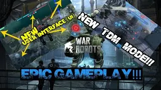 War Robots [3.0] MASSIVE UPDATE- NEW VISUALS AND GAME MODES!
