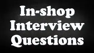 In-shop Interview Questions