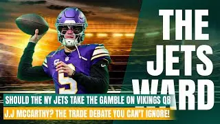 Should the NY Jets Take a Gamble on Vikings QB J.J.  McCarthy? The Trade Debate You Can't Ignore!
