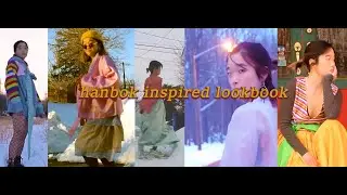 Hanbok Inspired Lookbook