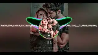kabutri_ bole_ kabutar_ se_tapori_remix_dj_remix_song_remix_by_dj_mk_mohit_hard_bass_song_#djmk#djpm
