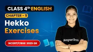 Hekko - Exercises | Chapter 9 | Class 4th English | Santoor | CBSE 2025-26