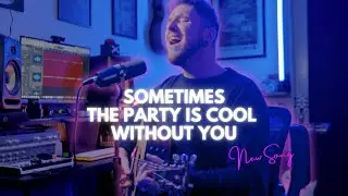 Ale Tuvo - Sometimes the party is cool without you [Original song]