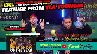 &ldquo;Reviews & Previews&rdquo; #174 - PrivateHip-Hop Live Stream - ft Pirscription x TLA Youngin