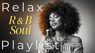 【R&B Soul】Smooth R&B Soul 2026 💜 Romantic Chill Vibes for Work & Late Nights