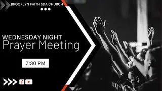 Brooklyn Faith SDA Online || Mid-Week Prayer Meeting || Jan 28th, 2026