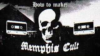 HOW TO MAKE MEMPHIS CULT (RAW x PHONK TYPE BEAT)