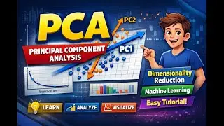 PCA | Principal Component Analysis Tutorial for Beginners|Explained Simply with Real-World Examples