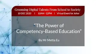 The Power of Competency-based Education | Metta Eu | Grooming Digital Talents from School to Society