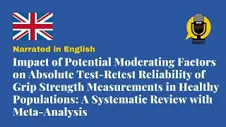How Reliable Are Grip Strength Tests? | JSSM Podcast (English)