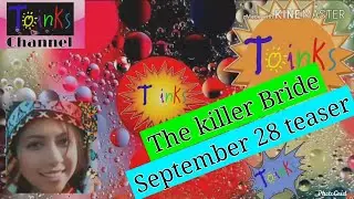 The killer bride  September 28, 2019