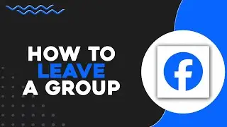 How To Leave A Facebook Group (Quick Tutorial)