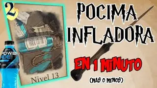P&Oacute;CIMA INFLADORA en 1 MINUTO (m&aacute;s o menos)  HARRY POTTER MAGIC AWOKENED | TUTORIAL