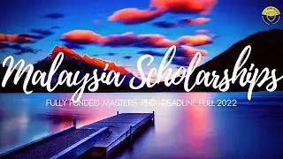 Government of Malaysia Scholarships 2022-2023 Fully Funded Masters PhD Scholarships
