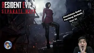 Sudut Pandang Yang Berbeda - Resident Evil 4 Remake : Separate Ways (Shonen Horror Time) - Part 1