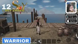 Twelve Sky Last Ember Gameplay Warrior New MMORPG For Android/ios 2024