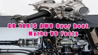GR YARIS AWD Over heat Myths VS FACT