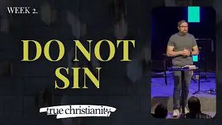 Week 2. Do Not Sin