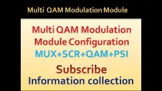 Multi QAM Modulation configuration by information collection.