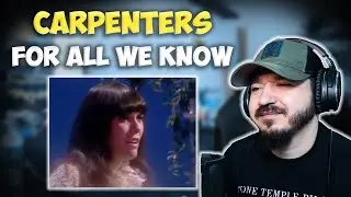 CARPENTERS - For All We Know | FIRST TIME REACTION
