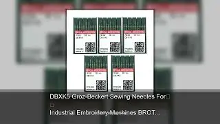 DBXK5 Groz-Beckert Sewing Needles For Industrial Embroidery Machines BROTHER TAJIMA BARUDAN (Pa