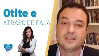 Otite e atraso de fala