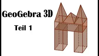 GeoGebra 3D - Teil 1