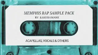 [FREE] MEMPHIS RAP SAMPLE PACK | ACAPELLAS, VOCALS & OTHERS | PHONK, DOOMSHOP (BY: $AKURAMANE) Vol.1