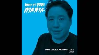 158 Luke Chueh World Famous Chinese American Artist