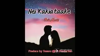 Nei Kakiataake_by Beia Mosis_Prodz_by Teweru @CS-Production