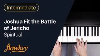 Joshua Fit the Battle of Jericho &ndash; Spiritual (Easy Piano Tutorial)