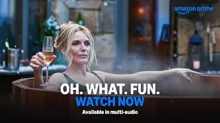Oh. What. Fun. - Watch Now | Available In Multi - Audio | Prime Video India