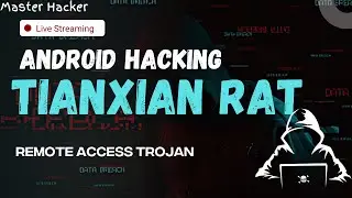 Tianxian RAT Exposed: The Most Dangerous Android Trojan Yet!