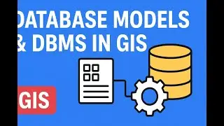 GIS Data Models Explained with Real-Life Examples | Hierarchical, Network, Relational, OOP