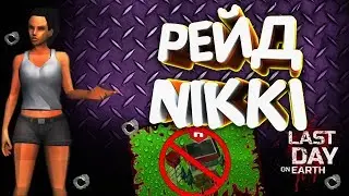 RAID NIKKI - Last Day on Earth: Survival