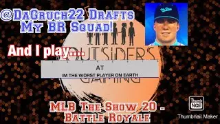 DaGruch22 Drafts My BR Squad!