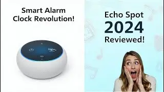 Amazon Echo Spot (2024) Review: The Smartest Alarm Clock You&rsquo;ll Ever Own!