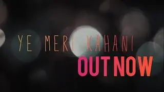 JIBIN S ABRAHAM - Ye Meri Kahani (Official Lyric Video)