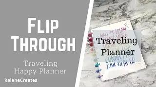 Flip Through: Traveling Happy Planner #TravelingPlanner RaleneCreates