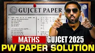 Maths: PW GUJCET Paper Solution | Most IMP For GUJCET 2025 | GUJCET Maths Paper Solution🔥⏰