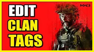 How to Change CLAN TAG & EDIT in COD Modern Warfare 3 (Fast Method)