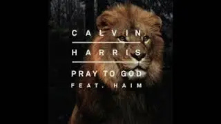 Calvin Harris Pray to God ft  HAIM (TheMadgik's Slowed Version 2022)   HD
