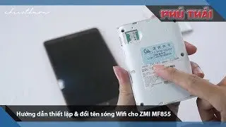 Hướng dẫn thiết lập v&agrave; đổi t&ecirc;n s&oacute;ng wifi bộ ph&aacute;t Wifi di động Xiaomi ZMI MF855