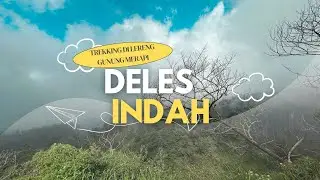 Trekking Deles Indah - Lereng Gunung Merapi