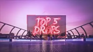 TOP 5 BEST BEAT DROPS #11 ( Intro Music : Sync, Trap) - Prestige Intros