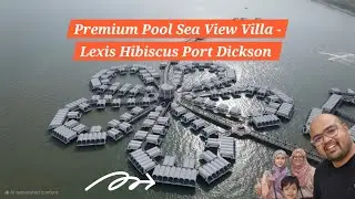 Best ke Lexis Hibiscus Port Dickson - Premium Pool Sea View Villa? EV charger & Private pool