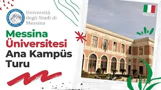 Messina Üniversitesi Ana Kampüs Turu | Görkemli Kampüs Alanlarını Keşfedin