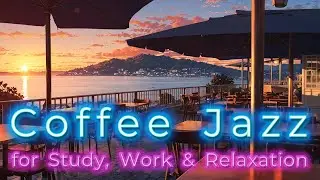 SkyLounge Coffee Jazz | Chill Jazz Music for Study, Work & Relaxation ☕🎷